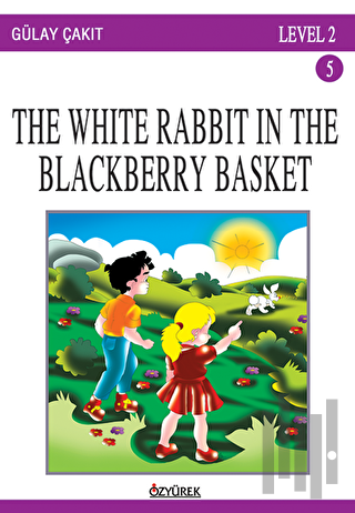 The White Rabbit In The Blackberry Basket