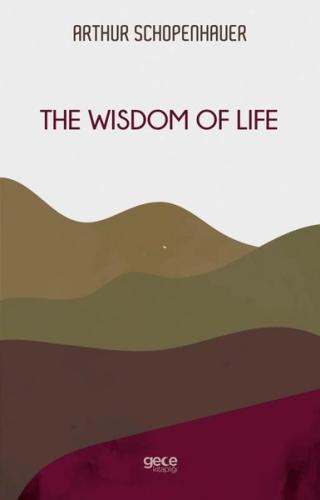 The Wisdom Of Life | Kitap Ambarı