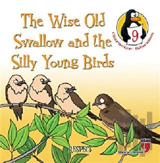 The Wise Old Swallow and the Silly Young Birds - Respect | Kitap Ambar