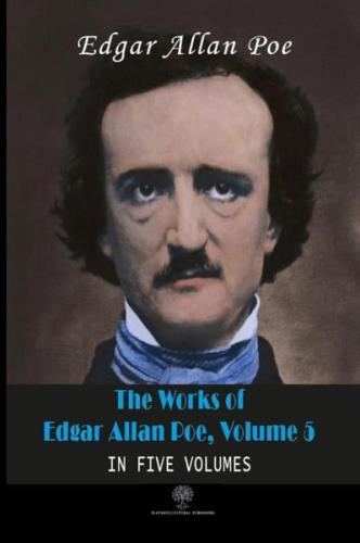 The Works of Edgar Allan Poe - Volume 5 - In Five Volumes | Kitap Amba