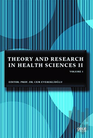 Theory and Research in Health Sciences 2 Volume 1 | Kitap Ambarı