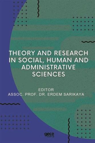 Theory And Research In Social, Human And Administrative Sciences | Kit