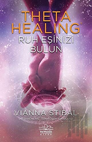 Theta Healing - Ruh Eşinizi Bulun | Kitap Ambarı
