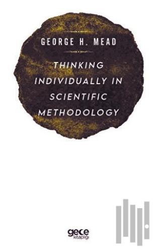 Thinking Individually in Scientific Methodology