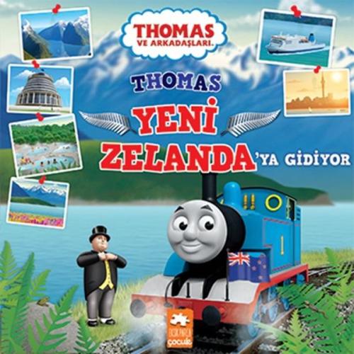 Thomas Yeni Zelandaya Gidiyor - Thomas ve Arkadaşları | Kitap Ambarı
