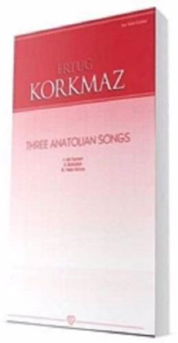 Three Anatolian Songs | Kitap Ambarı