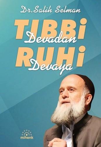 Tıbbi Devadan Ruhi Devaya | Kitap Ambarı