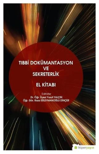 Tıbbi Dokümantasyon ve Sekreterlik El Kitabı | Kitap Ambarı