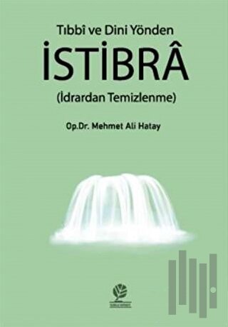 Tıbbi ve Dini Yönden İstibra