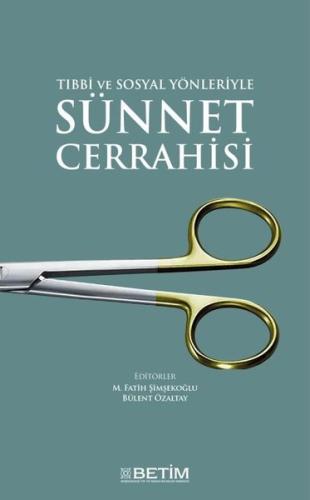 Tıbbi ve Sosyal Yonleriyle Sunnet Cerrahisi | Kitap Ambarı