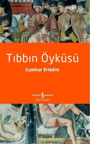 Tıbbın Öyküsü - Bilim 15
