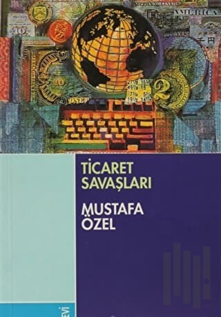 Ticaret Savaşları | Kitap Ambarı