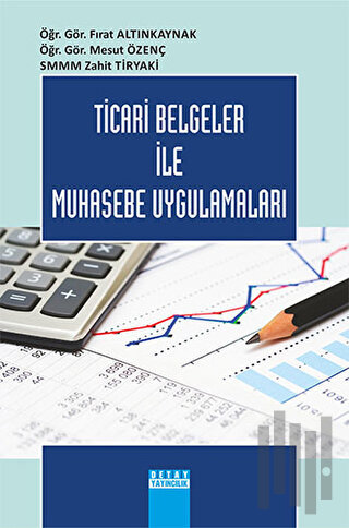 Ticari Belgeler ile Muhasebe Uygulamaları
