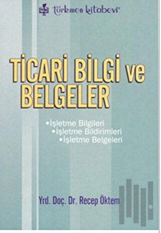 Ticari Bilgi ve Belgeler