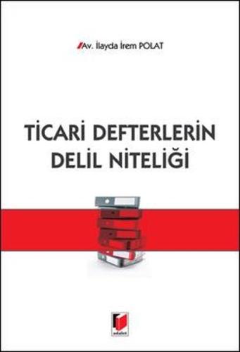Ticari Defterlerin Delil Niteliği