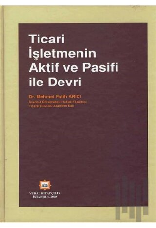 Ticari İşletmenin Aktif ve Pasifi ile Devri (Ciltli)