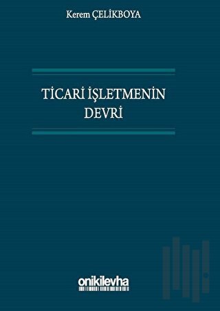 Ticari İşletmenin Devri (Ciltli)
