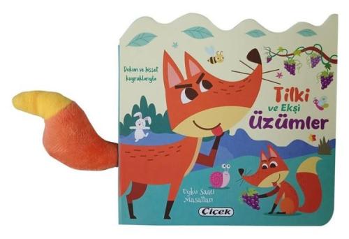 Tilki ve Ekşi Üzümler - Dokun ve Hisset Kuyruklarıyla