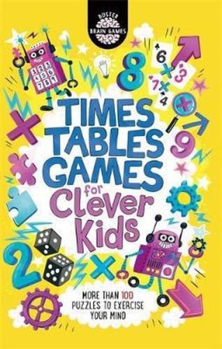 Times Tables Games for Clever Kids (Buster Brain Games)
