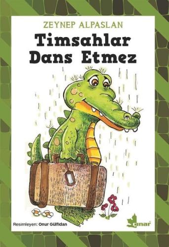 Timsahlar Dans Etmez | Kitap Ambarı