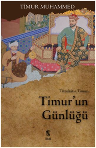 Timur'un Günlüğü Tüzükat-ı Timur | Kitap Ambarı