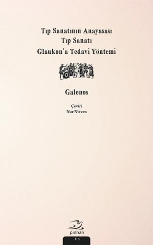 Tıp Sanatının Anayasası Tıp Sanatı Glaukona Tedavi Yöntemi | Kitap Amb