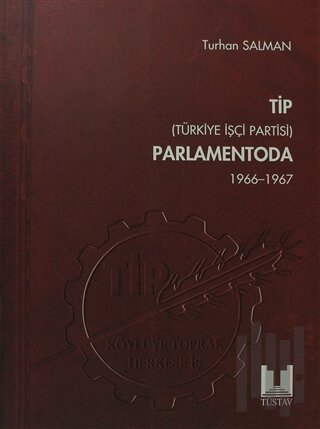 TİP (Türkiye İşçi Partisi) Parlamentoda 2. Cilt