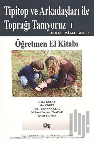 Tipitop ve Arkadaşları ile Toprağı Tanıyoruz 1 - Öğretmen El Kitabı | 