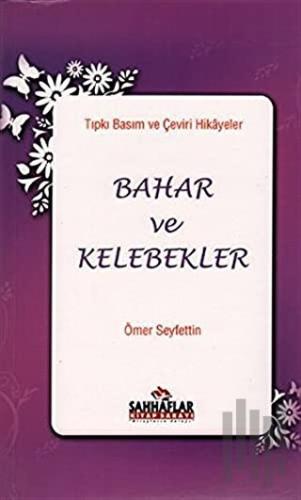 Tıpkı Basım ve Çeviri Hikayeler Bahar ve Kelebekler | Kitap Ambarı
