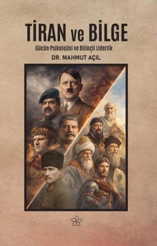 Tiran ve Bilge: Gücün Psikolojisi ve Bilinçli Liderlik | Kitap Ambarı