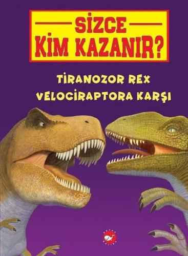 Tiranozor Rex Velociraptora Karşı-Sizce Kim Kazanır?