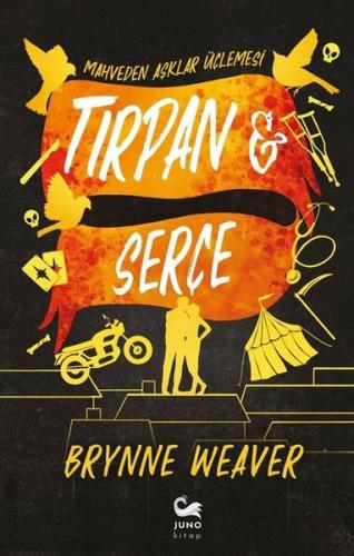 Tırpan & Serçe - Mahveden Aşklar Üçlemesi | Kitap Ambarı