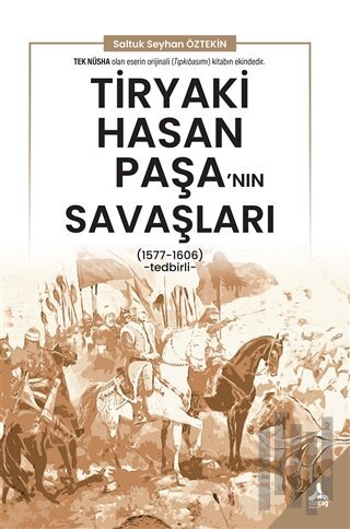 Tiryaki Hasan Paşa’nın Savaşları