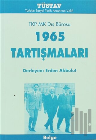 TKP MK Dış Bürosu 1965 Tartışmaları