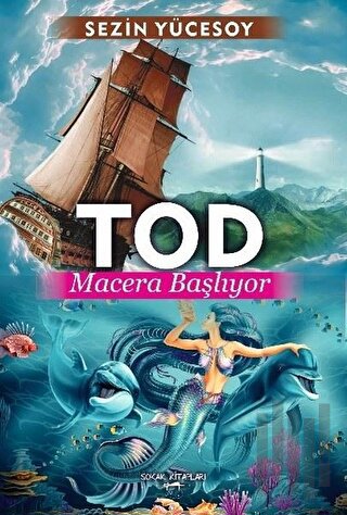 Tod: Macera Başlıyor