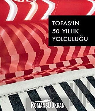 Tofaş'ın 50 Yıllık Yolculuğu (Ciltli) | Kitap Ambarı