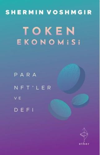 Token Ekonomisi - Para NFT'ler ve DeFi