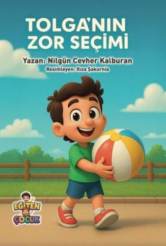 Tolga'nın Zor Seçimi | Kitap Ambarı