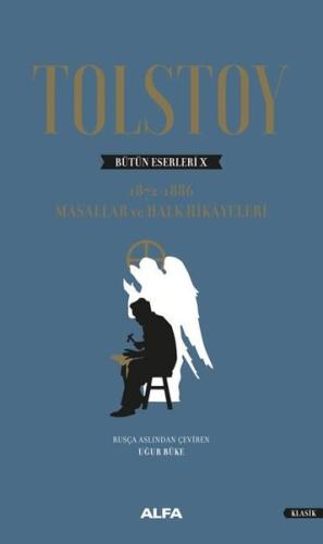 Tolstoy Bütün Eserleri 10 -  1872 1886 -  Masallar ve Halk Hikayeleri (Ciltli)