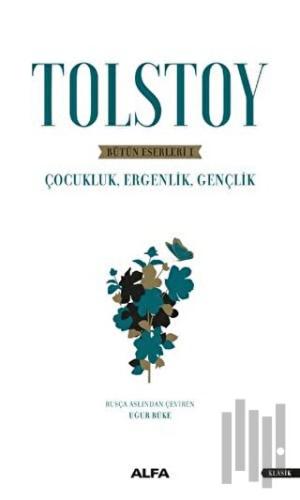Tolstoy - Bütün Eserleri 1 | Kitap Ambarı