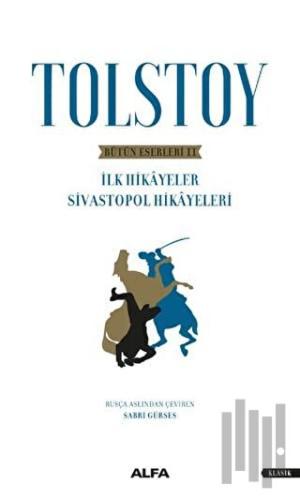 Tolstoy - Bütün Eserleri 2 | Kitap Ambarı