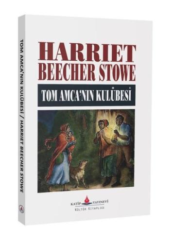 Tom Amca'nın Kulübesi | Kitap Ambarı