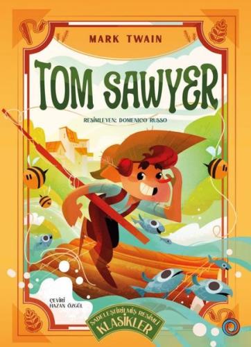 Tom Sawyer - Sadeleştirilmiş Resimli Klasikler | Kitap Ambarı