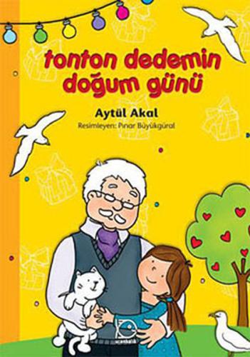 Tonton Dedemin Doğum Günü | Kitap Ambarı