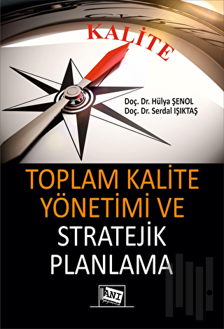 Toplam Kalite Yönetimi ve Stratejik Planlama | Kitap Ambarı