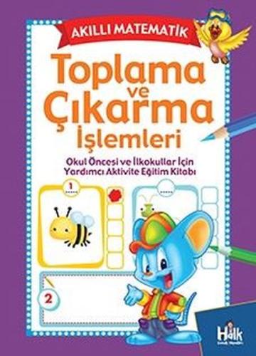 Toplama ve Çıkarma İşlemleri - Akıllı Matematik | Kitap Ambarı