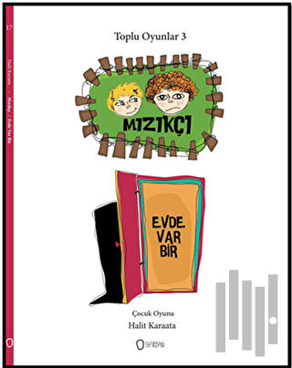 Toplu Oyunlar 3 - Mızıkçı / Evde Biri Var