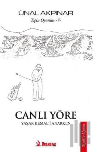 Toplu Oyunlar - 5: Canlı Yöre