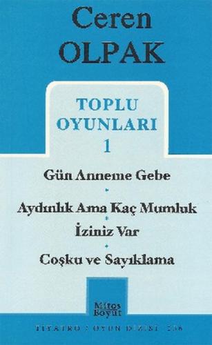 Toplu Oyunları 1 - Gün Anneme Gebe - Aydınlık Ama Kaç Mumluk - İziniz Var - Coşku ve Sayıklama