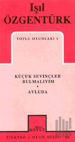 Toplu Oyunları 1 Küçük Sevinçler Bulmalıyım / Avluda